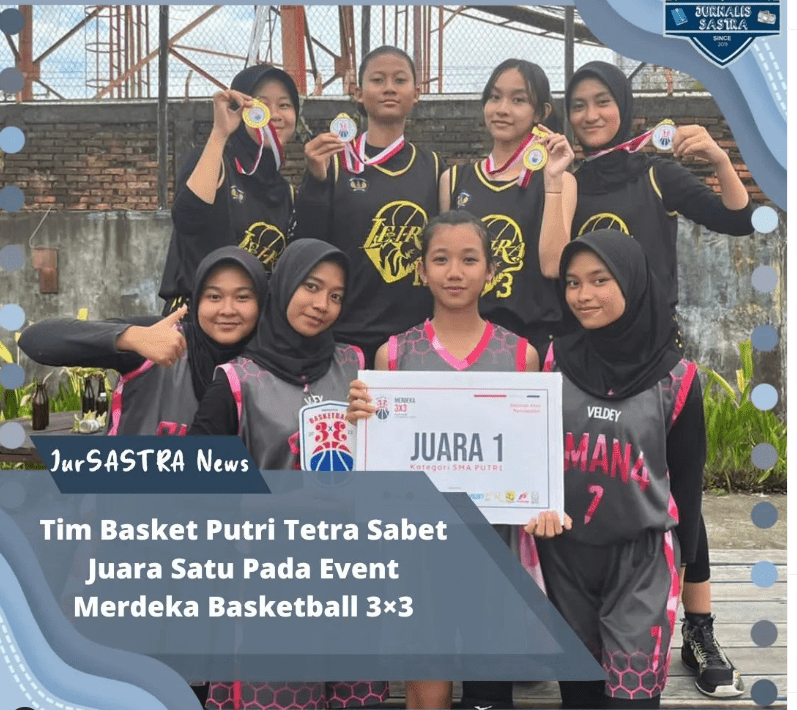 You are currently viewing Tim Basket Putri Tetra Sabet Juara Satu Pada Event Merdeka Basketball 3×3