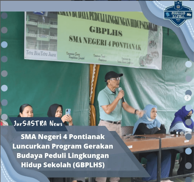 You are currently viewing SMA Negeri 4 Pontianak Luncurkan Program Gerakan Budaya Peduli Lingkungan Hidup Sekolah (GBPLHS)